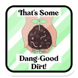 Dang Good Dirt Sticker